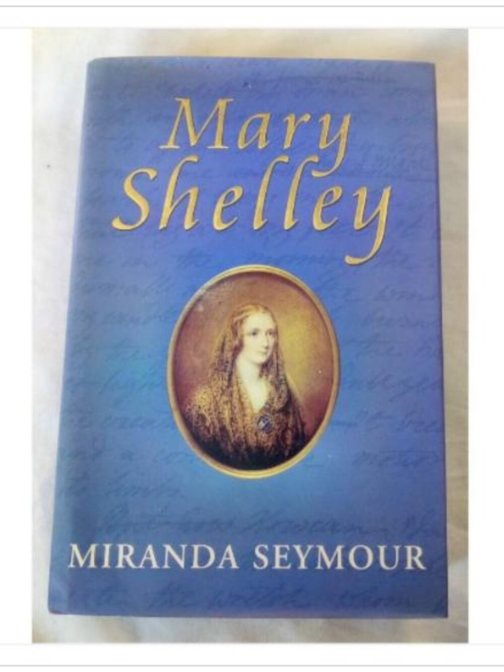 Mary Shelley Biography John Murray 2000 HC